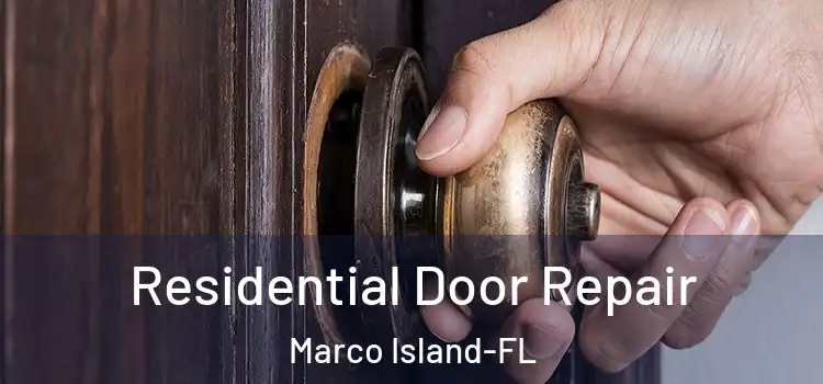 Residential Door Repair Marco Island-FL